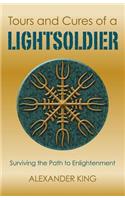Tours and Cures of a Lightsoldier – Surviving the Path to Enlightenment