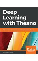 Deep Learning with Theano