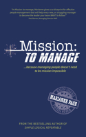 Mission: To Manage