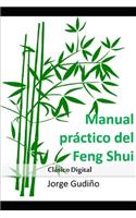 Manual práctico del Feng Shui: (1 Salud y Bienestar)