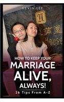How To Keep Your Marriage Alive