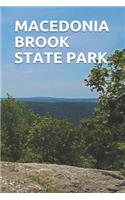 Macedonia Brook State Park: Blank Lined Journal for Connecticut Camping, Hiking, Fishing, Hunting, Kayaking, and All Other Outdoor Activities