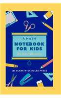 Math Notebook for Kids