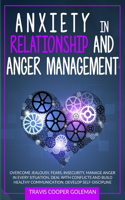 Anxiety in Relationship and Anger Management