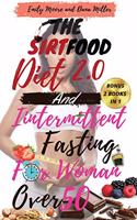 The Sirtfood Diet 2.0 and Intermittent Fasting for Women Over 50