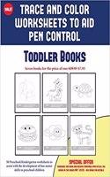 Toddler Books (Trace and Color Worksheets to Develop Pen Control): 50 Preschool/Kindergarten Worksheets to Assist with the Development of Fine Motor Skills in Preschool Children