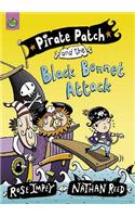 Pirate Patch and the Black Bonnet Attack