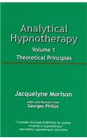 Analytical Hypnotherapy Volume 1