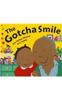 The Gotcha Smile