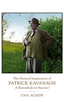 The Mystical Imagination Of Patrick Kavanagh:
