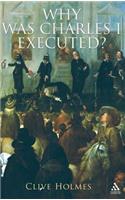 Why Was Charles I Executed?