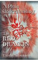 A Plain Understanding Of The Red Dragon