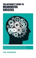 Authority Guide to Meaningful Success