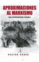 Aproximaciones Al Marxismo