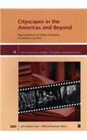 Cityscapes in the Americas and Beyond: Representations of Urban Complexity in Literature and Film
