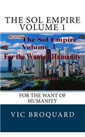 Sol Empire Volume 1 for the Want of Humanity