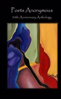 Poets Anonymous 30th Anniversary Anthology