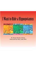 I Want to Ride a Hippopotamus