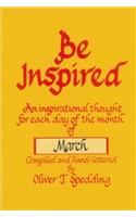 Be Inspired - March