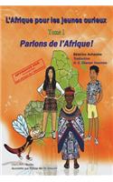 L'Afrique pour les jeunes curieux - Livre 1
