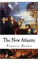 The New Atlantis: Sir Francis Bacon(Classic Sir Francis Bacon)