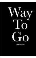 Way To Go (Dick Handler): Blank Lined Journal