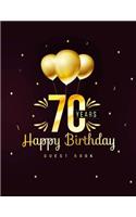 70 Years Happy Birthday Guest Book: 70th Seventy Birthday Celebrating Guest Book 70 Years. Message Log Keepsake Notebook For Family and Friend To Write In. Ideals for Anniversary Celeb