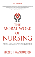 The Moral Work of Nursing