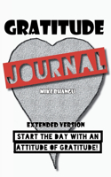 Gratitude Journal: Extended Version