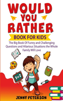 Would You Rather Book For Kids