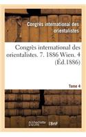 Congrès International Des Orientalistes. 7. 1886 Wien. 4