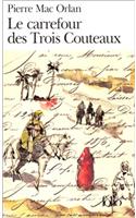 Carrefour Des Trois Cout: (A40882 Folio)