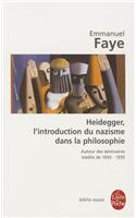 Heidegger, L'Introduction Du Nazisme Dans LA Philosophie