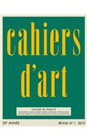 Cahiers D'Art Revue, No. 1, 2015, French Language Edition
