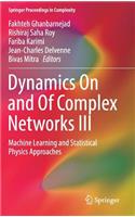 Dynamics on and of Complex Networks III