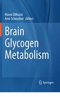 Brain Glycogen Metabolism
