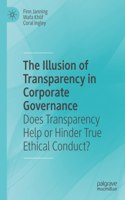 The Illusion of Transparency in Corporate Governance