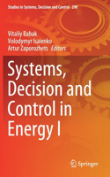 Systems, Decision and Control in Energy I
