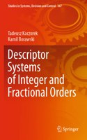 Descriptor Systems of Integer and Fractional Orders