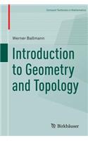Introduction to Geometry and Topology