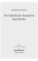 Die Katholische Rezeption Karl Barths