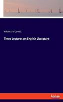 Three Lectures on English Literature