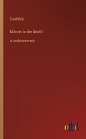 Männer in der Nacht: in Großdruckschrift