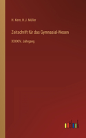 Zeitschrift für das Gymnasial-Wesen