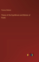 Theory of the Equilibrium and Motion of Fluids