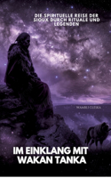 Im Einklang mit Wakan Tanka