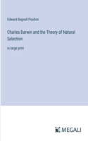 Charles Darwin and the Theory of Natural Selection