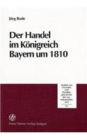 Der Handel Im Konigreich Bayern Um 1810