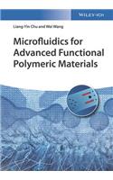 Microfluidics for Advanced Functional Polymeric Materials