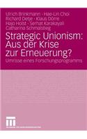 Strategic Unionism: Aus Der Krise Zur Erneuerung?